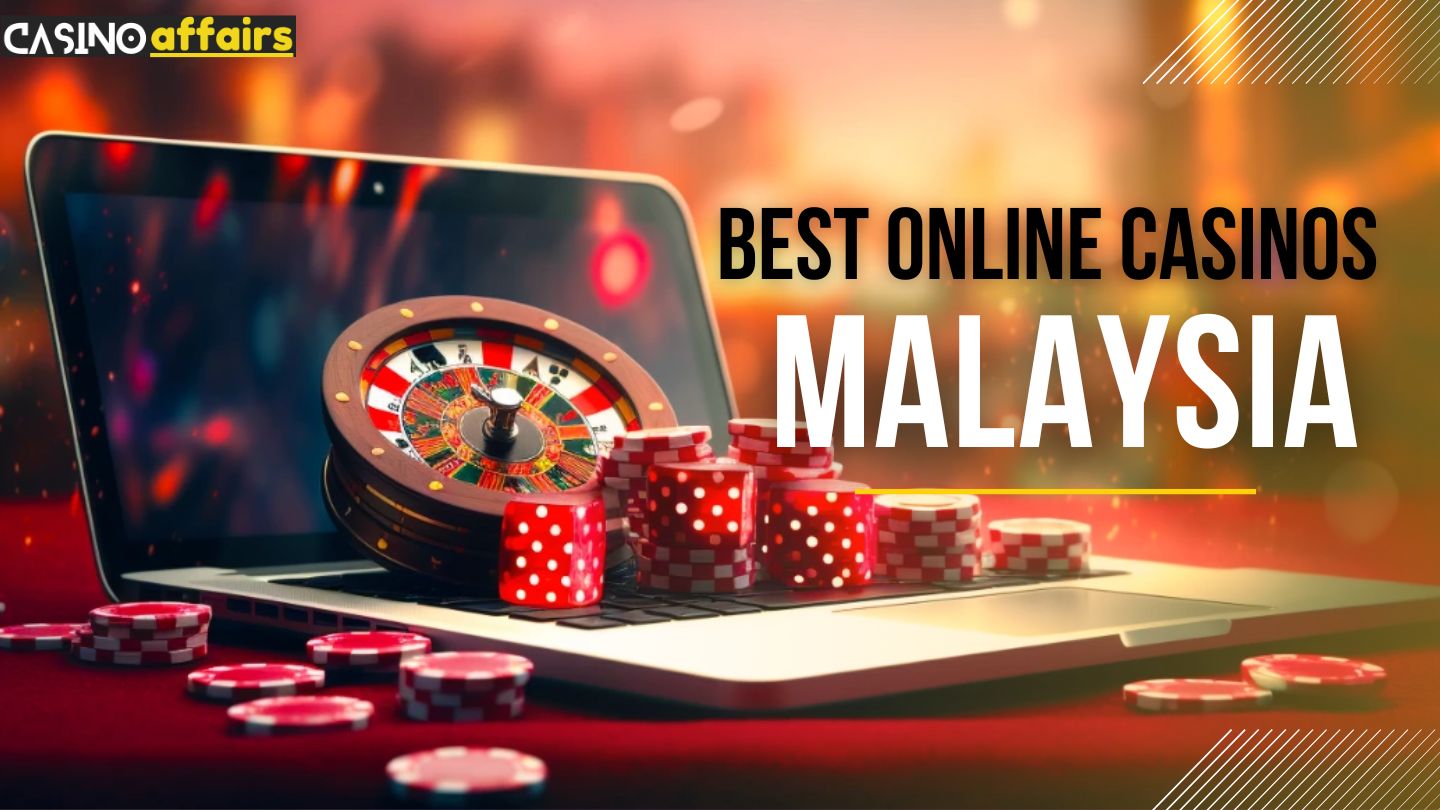 Best Online Casinos in Malaysia