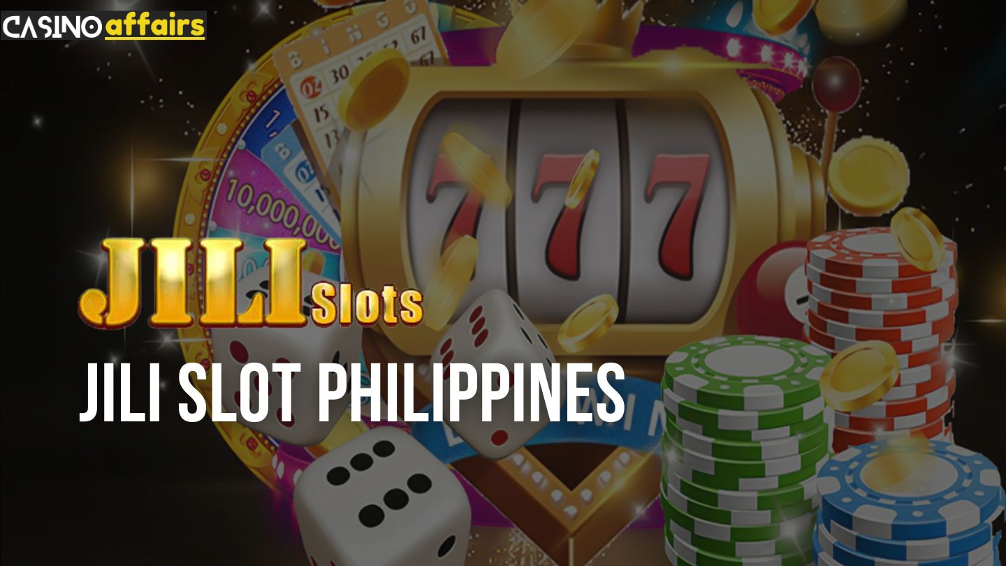 Jili Slot Philippines